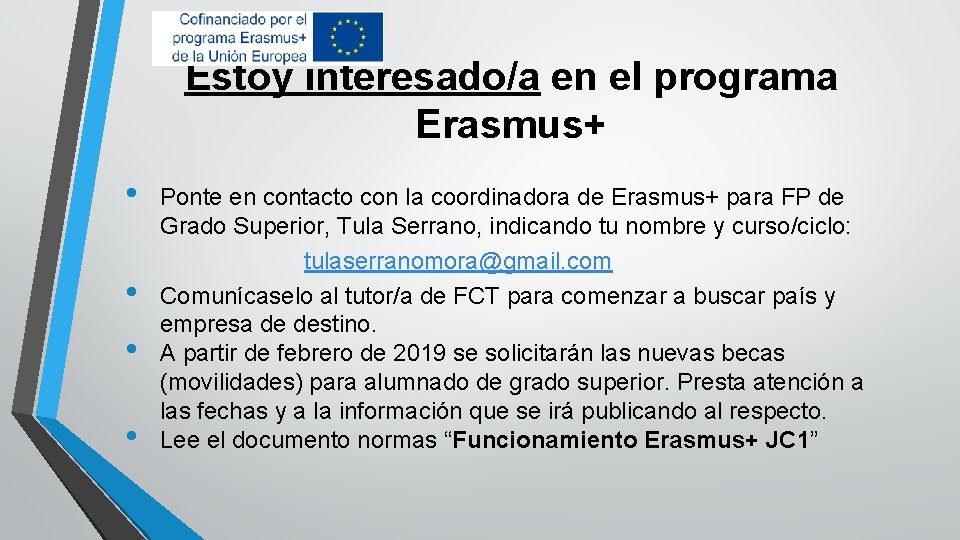 Estoy interesado/a en el programa Erasmus+ • • Ponte en contacto con la coordinadora