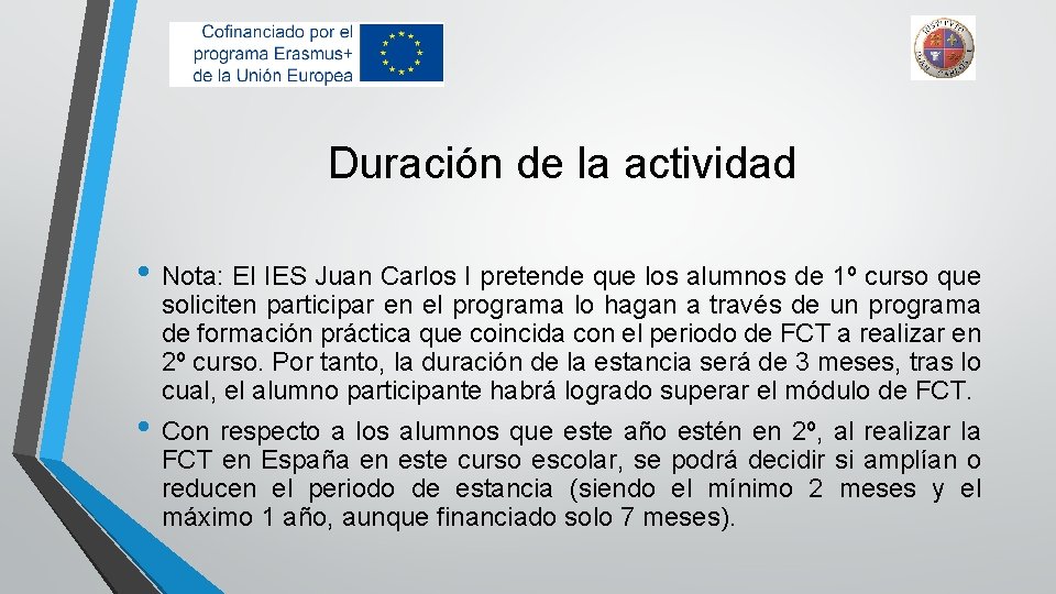 Duración de la actividad • Nota: El IES Juan Carlos I pretende que los