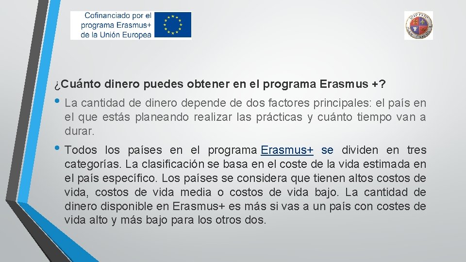 ¿Cuánto dinero puedes obtener en el programa Erasmus +? • La cantidad de dinero