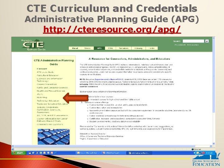 CTE Curriculum and Credentials Administrative Planning Guide (APG) http: //cteresource. org/apg/ 