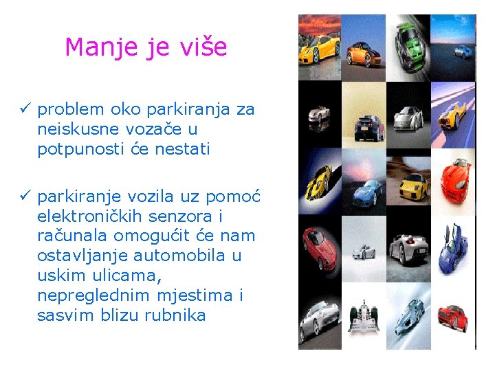 Manje je više ü problem oko parkiranja za neiskusne vozače u potpunosti će nestati