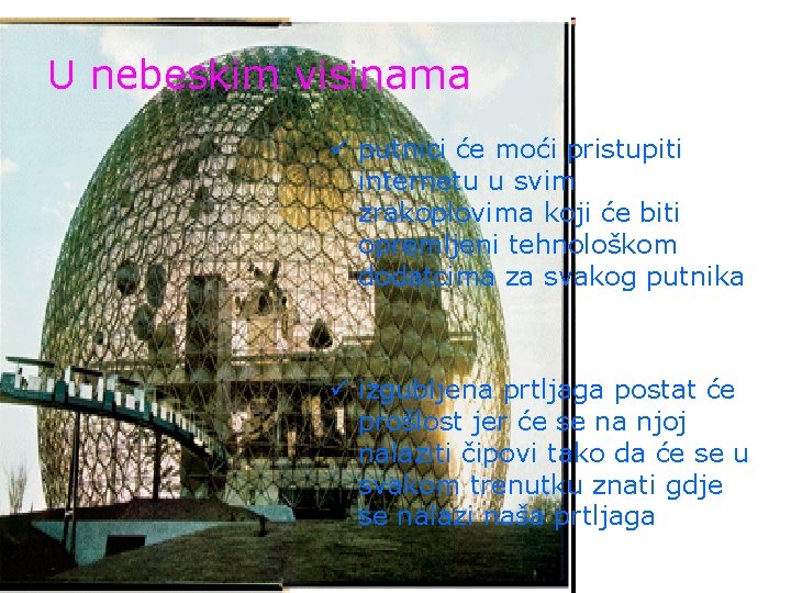 U nebeskim visinama ü putnici će moći pristupiti internetu u svim zrakoplovima koji će