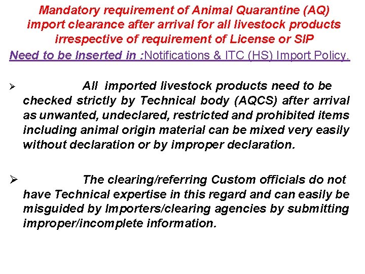 Mandatory requirement of Animal Quarantine (AQ) import clearance after arrival for all livestock products