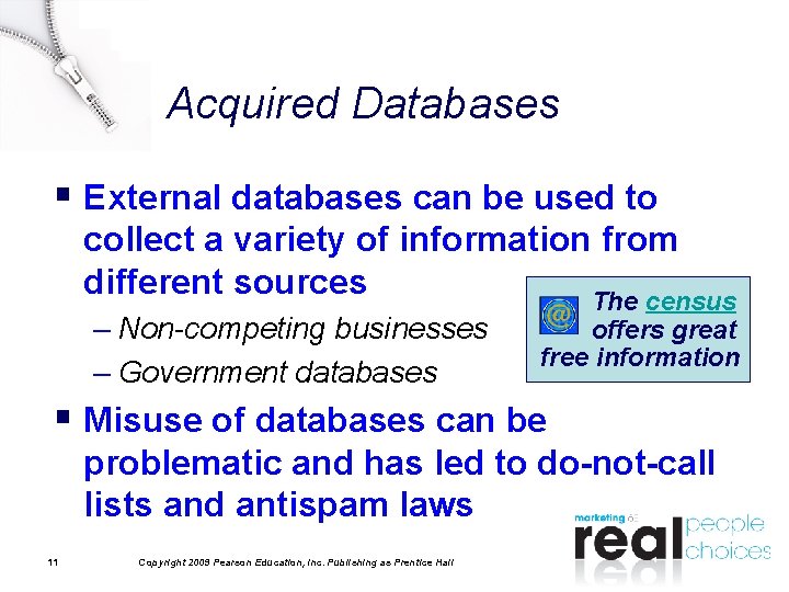 Acquired Databases § External databases can be used to collect a variety of information