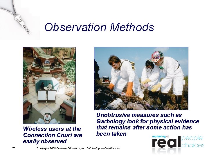 Observation Methods Wireless users at the Connection Court are easily observed 28 Unobtrusive measures