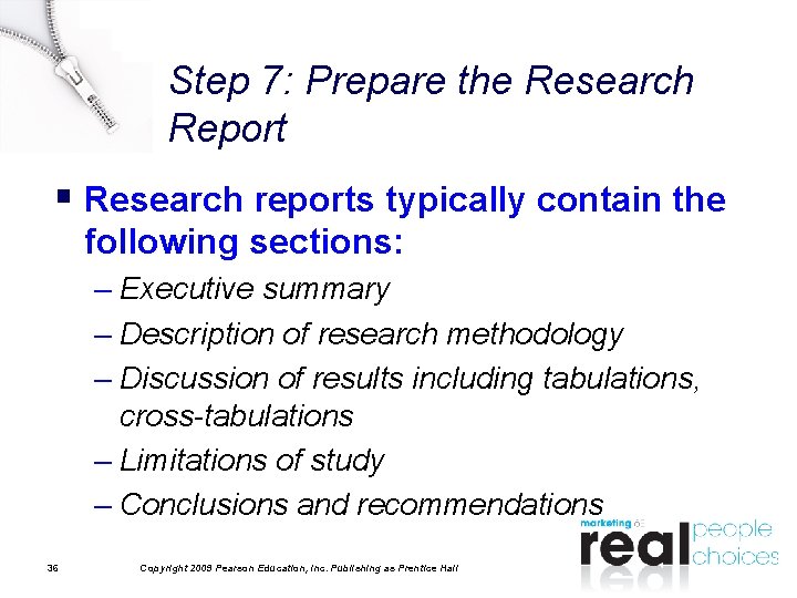 Step 7: Prepare the Research Report § Research reports typically contain the following sections: