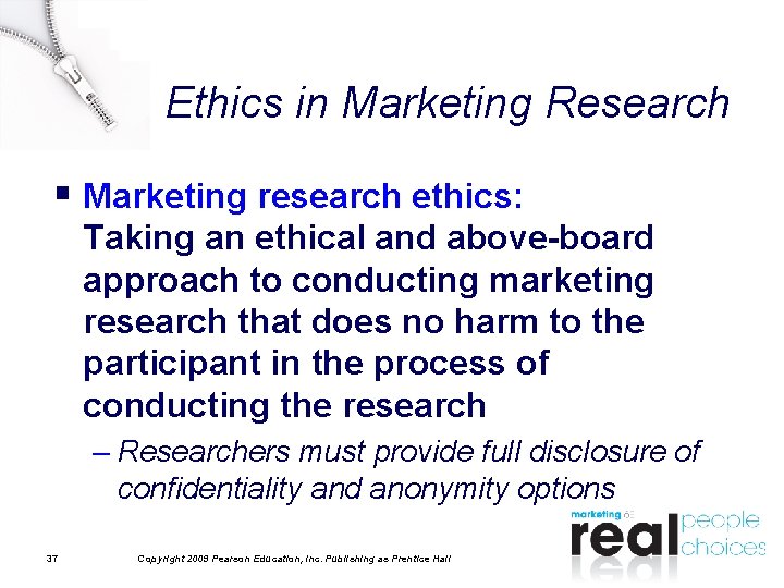 Ethics in Marketing Research § Marketing research ethics: Taking an ethical and above-board approach