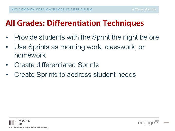 NYS COMMON CORE MATHEMATICS CURRICULUM A Story of Units All Grades: Differentiation Techniques •