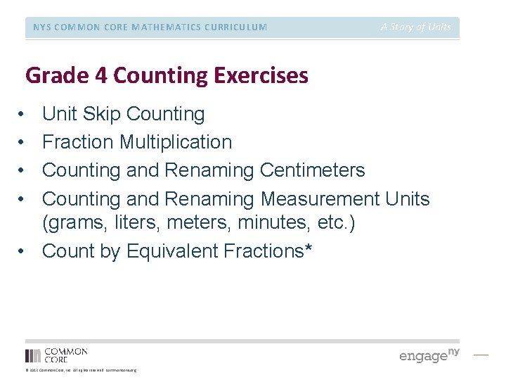 NYS COMMON CORE MATHEMATICS CURRICULUM A Story of Units Grade 4 Counting Exercises •