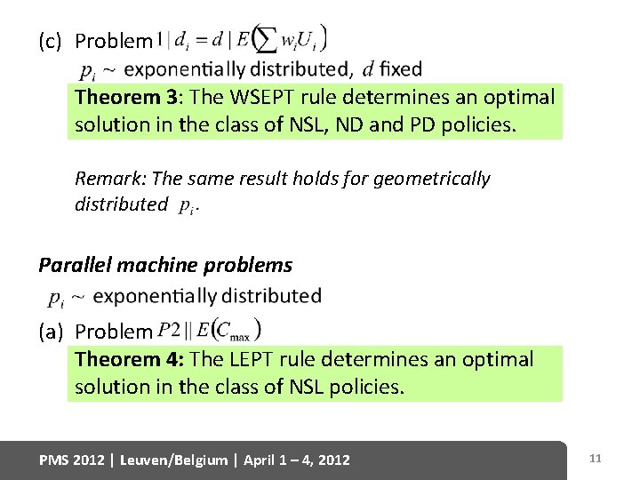 (c) Problem Theorem 3: The WSEPT rule determines an optimal solution in the class