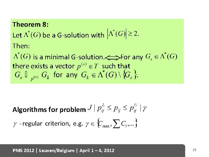 Theorem 8: Let be a G-solution with Then: is a minimal G-solution. For any