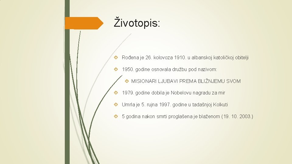 Životopis: Rođena je 26. kolovoza 1910. u albanskoj katoličkoj obitelji 1950. godine osnovala družbu