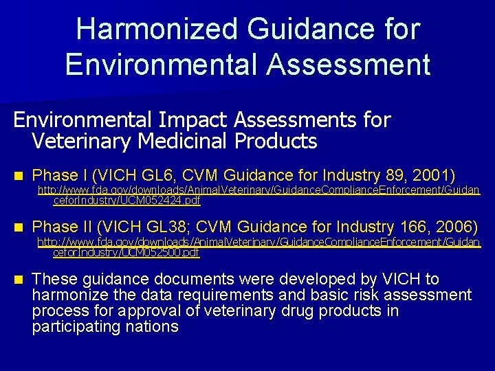 Harmonized Guidance for Environmental Assessment Environmental Impact Assessments for Veterinary Medicinal Products n Phase