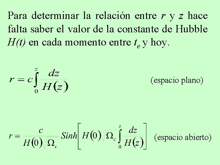 Para determinar la relación entre r y z hace falta saber el valor de