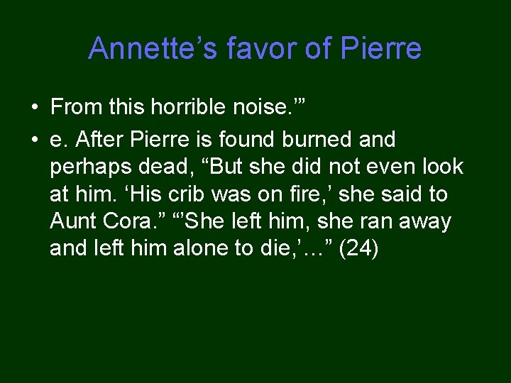 Annette’s favor of Pierre • From this horrible noise. ’” • e. After Pierre