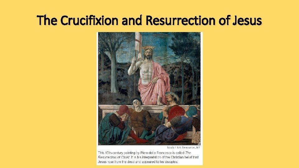 The Crucifixion and Resurrection of Jesus 