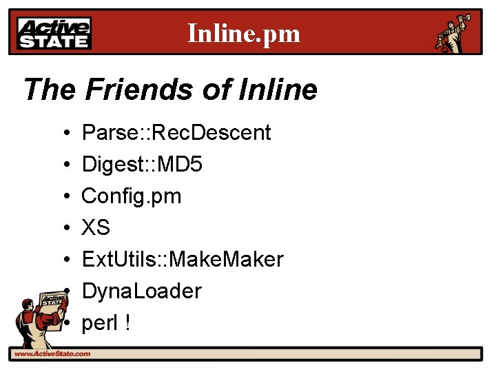 Inline. pm The Friends of Inline • • Parse: : Rec. Descent Digest: :