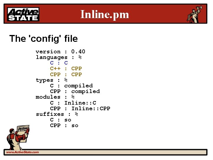Inline. pm The 'config' file version : 0. 40 languages : % C :