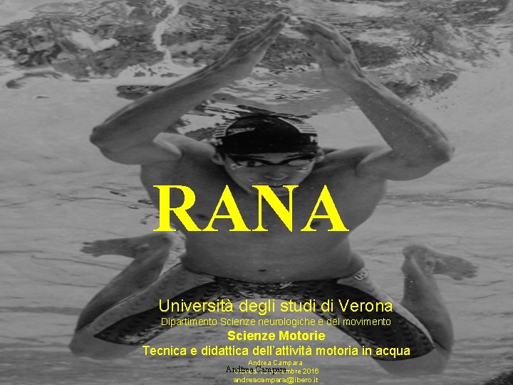 RANA Università degli studi di Verona Dipartimento Scienze neurologiche e del movimento Scienze Motorie