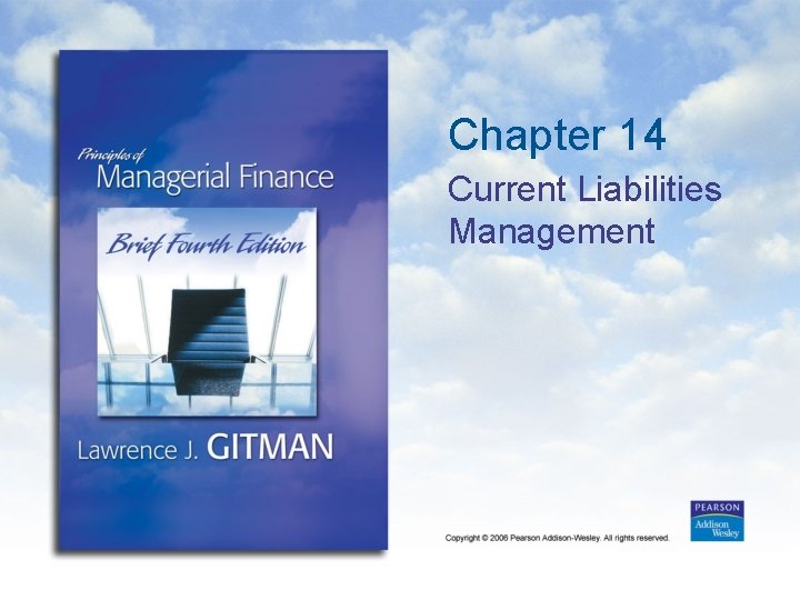 Chapter 14 Current Liabilities Management 