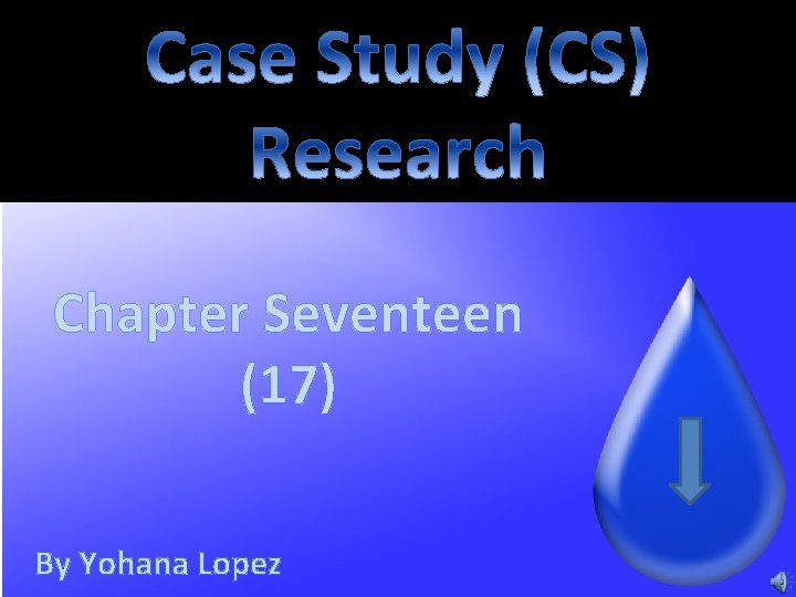 Chapter Seventeen (17) By Yohana Lopez 