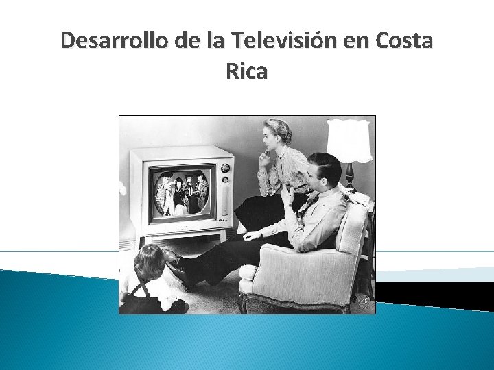 Desarrollo de la Televisión en Costa Rica 