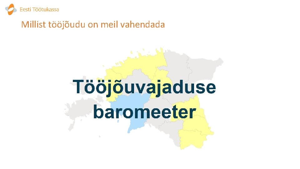 Millist tööjõudu on meil vahendada 
