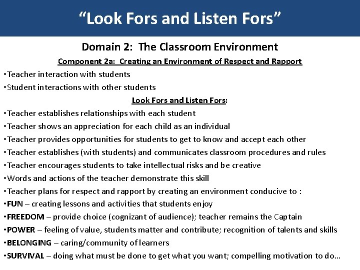 “Look Fors and Listen Fors” Domain 2: The Classroom Environment Component 2 a: Creating
