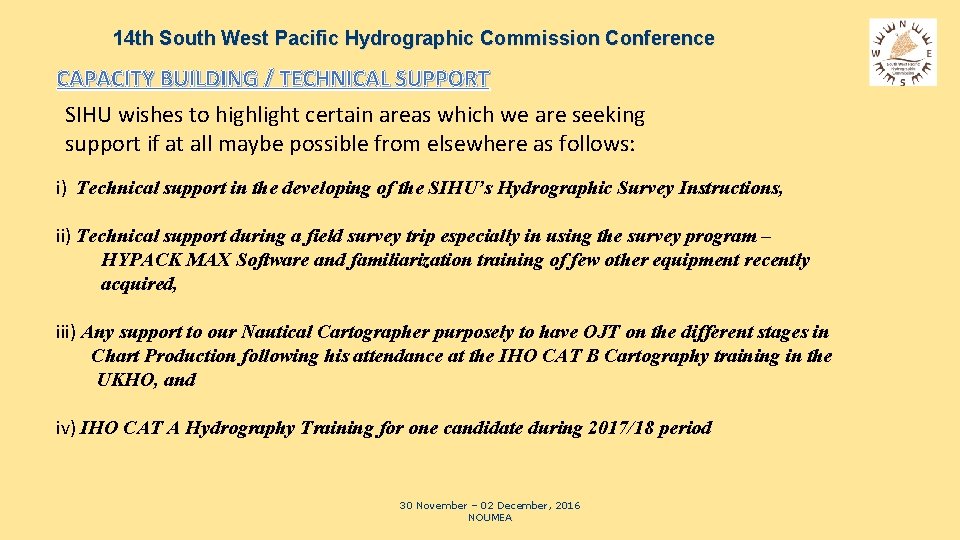 14 th South West Pacific Hydrographic Commission Conference CAPACITY BUILDING / TECHNICAL SUPPORT SIHU