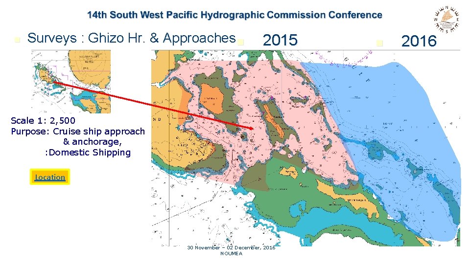 n Surveys : Ghizo Hr. & Approaches n 2015 Scale 1: 2, 500 Purpose: