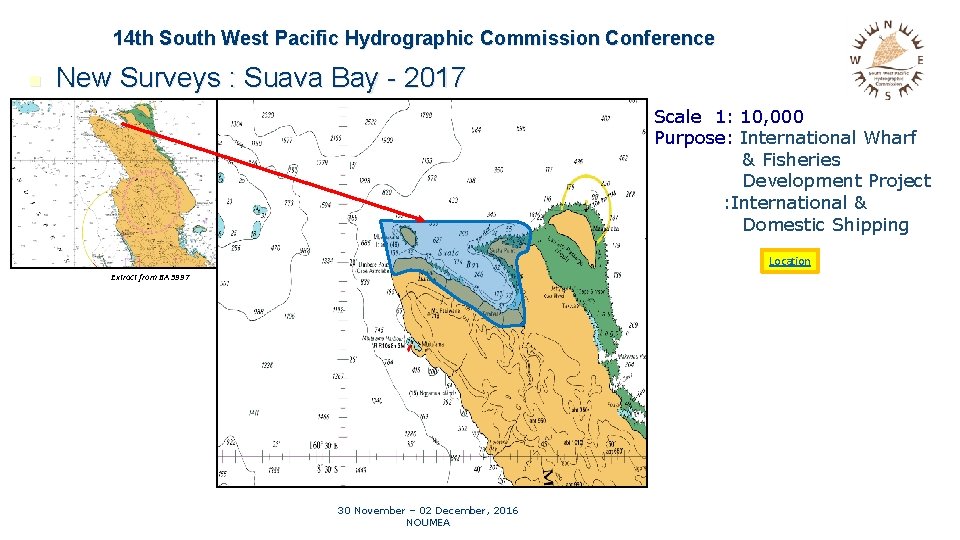 14 th South West Pacific Hydrographic Commission Conference n New Surveys : Suava Bay