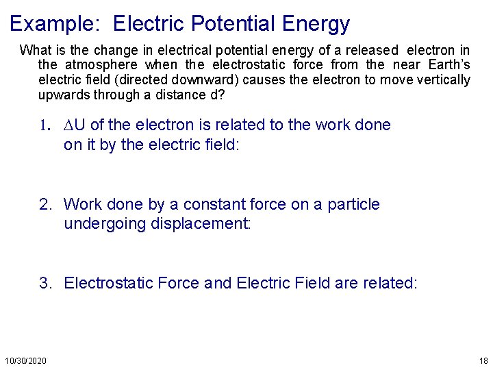 Example: Electric Potential Energy What is the change in electrical potential energy of a