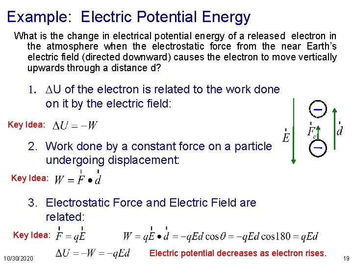 Example: Electric Potential Energy What is the change in electrical potential energy of a
