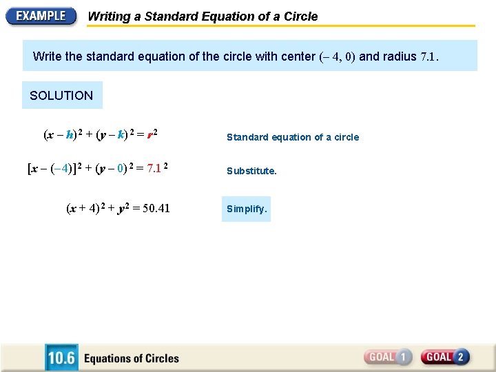 Writing a Standard Equation of a Circle Write the standard equation of the circle Writing a Standard Equation of a Circle Write the standard equation of the circle