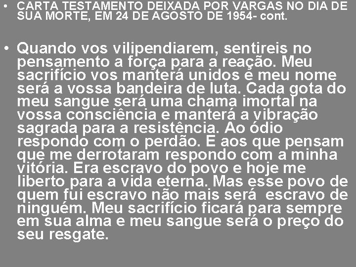  • CARTA TESTAMENTO DEIXADA POR VARGAS NO DIA DE SUA MORTE, EM 24