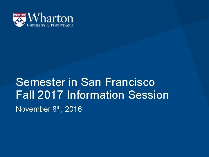 Semester in San Francisco Fall 2017 Information Session November 8 th, 2016 