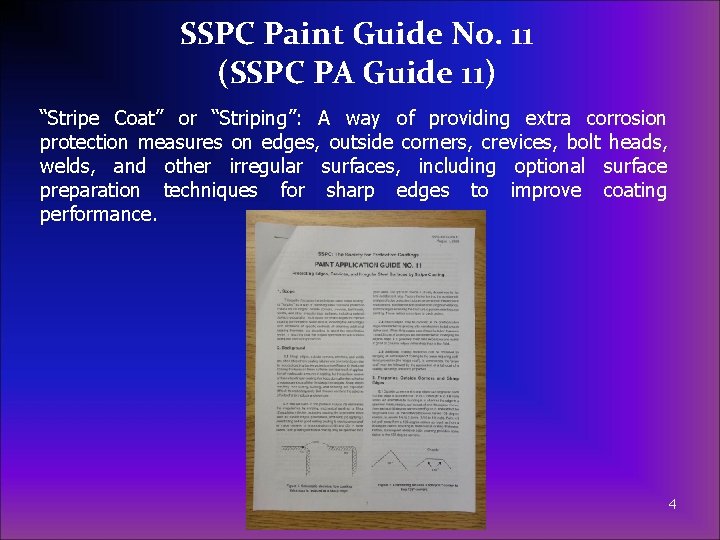 SSPC Paint Guide No. 11 (SSPC PA Guide 11) “Stripe Coat” or “Striping”: A