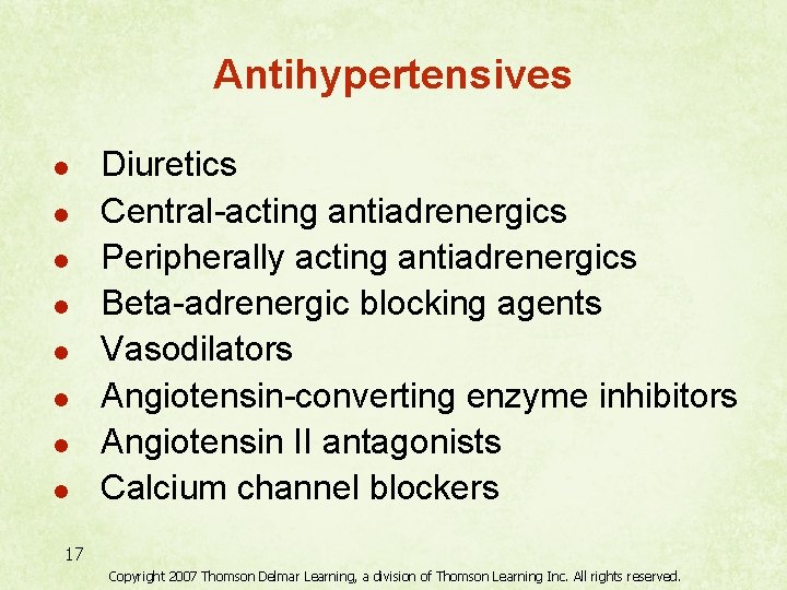 Antihypertensives l l l l Diuretics Central-acting antiadrenergics Peripherally acting antiadrenergics Beta-adrenergic blocking agents