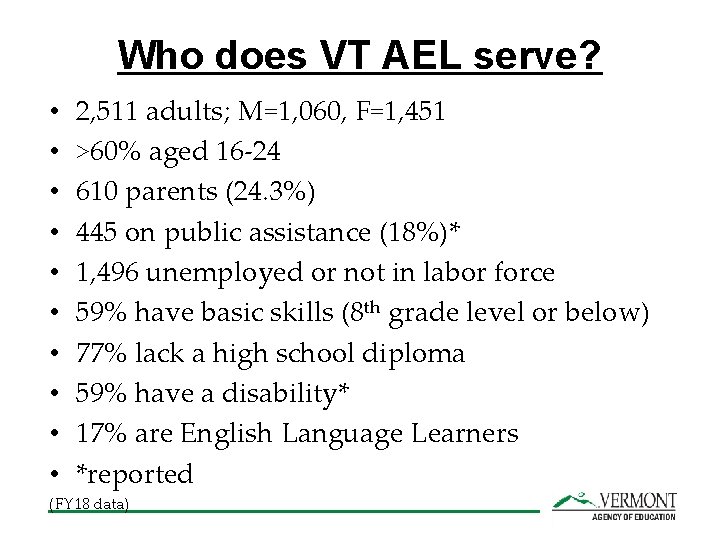 Who does VT AEL serve? • • • 2, 511 adults; M=1, 060, F=1,