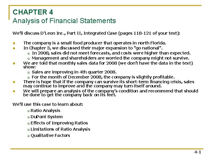 CHAPTER 4 Analysis of Financial Statements We’ll discuss D’Leon Inc. , Part II, Integrated