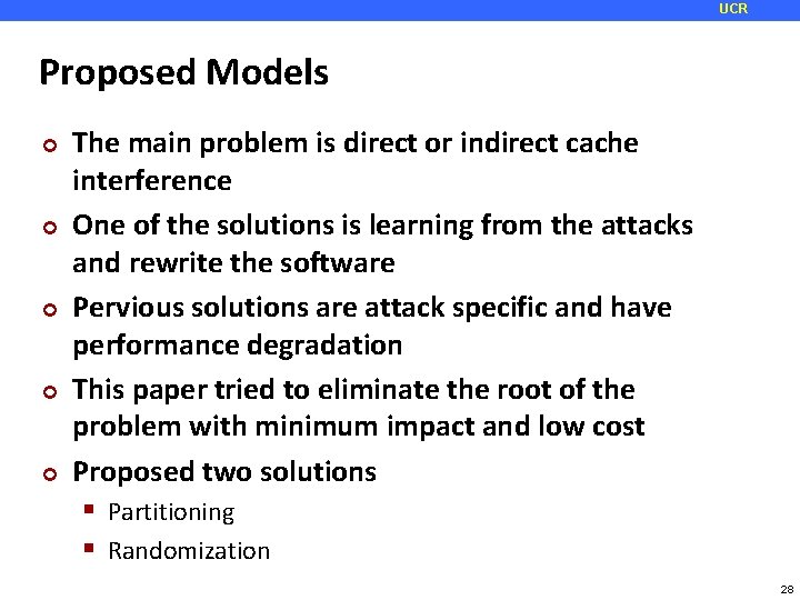 UCR Proposed Models ¢ ¢ ¢ The main problem is direct or indirect cache