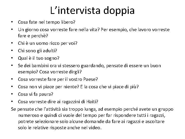 L’intervista doppia • Cosa fate nel tempo libero? • Un giorno cosa vorreste fare