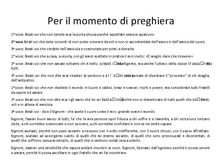 Per il momento di preghiera 1 a voce: Beati voi che non tenete mai