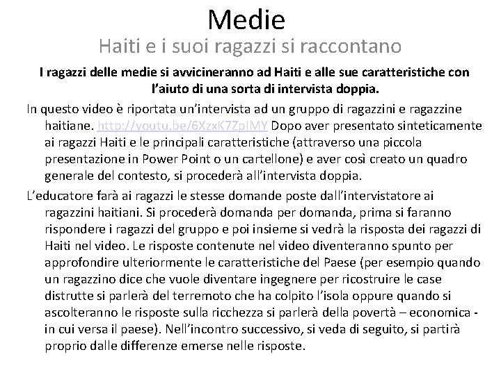 Medie Haiti e i suoi ragazzi si raccontano I ragazzi delle medie si avvicineranno