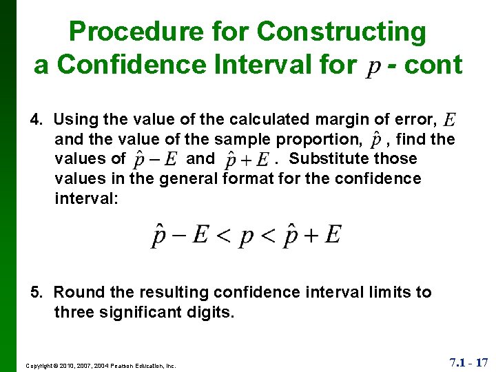 Procedure for Constructing a Confidence Interval for - cont 4. Using the value of