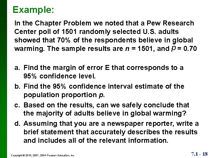 Example: In the Chapter Problem we noted that a Pew Research Center poll of