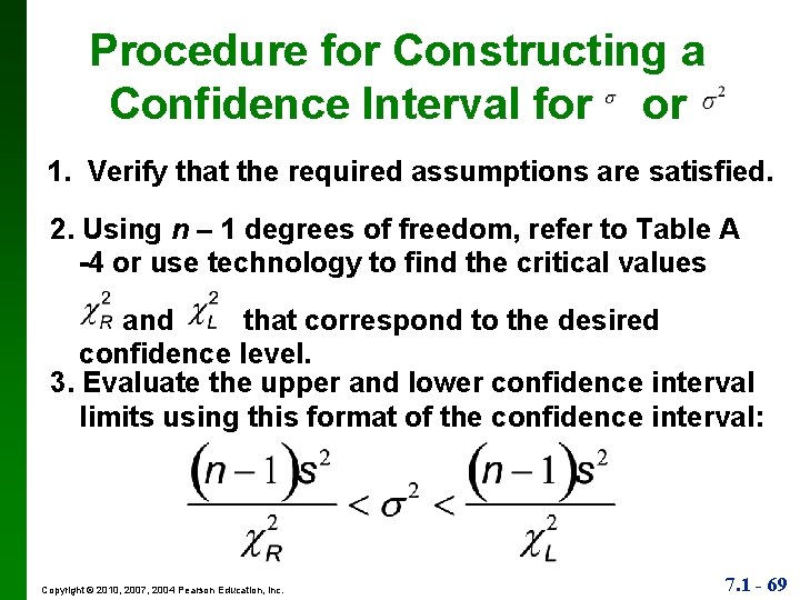 Procedure for Constructing a Confidence Interval for or 1. Verify that the required assumptions