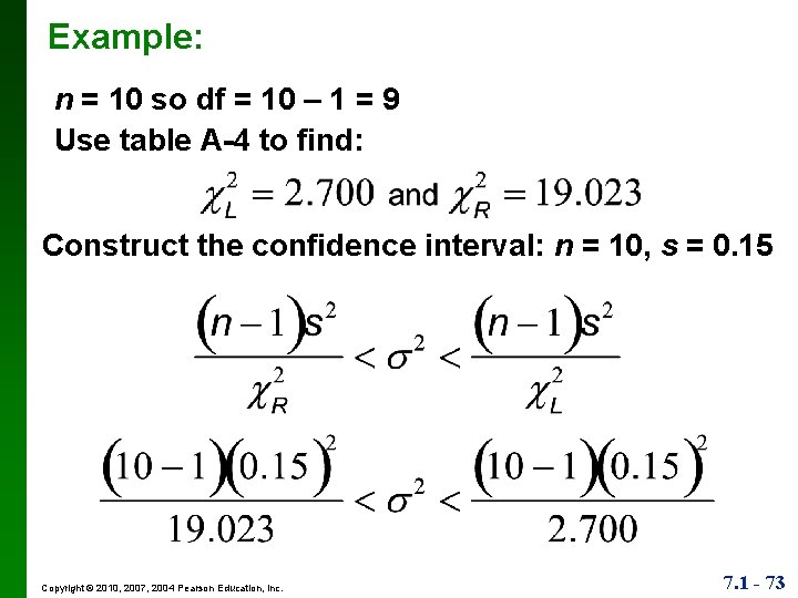 Example: n = 10 so df = 10 – 1 = 9 Use table