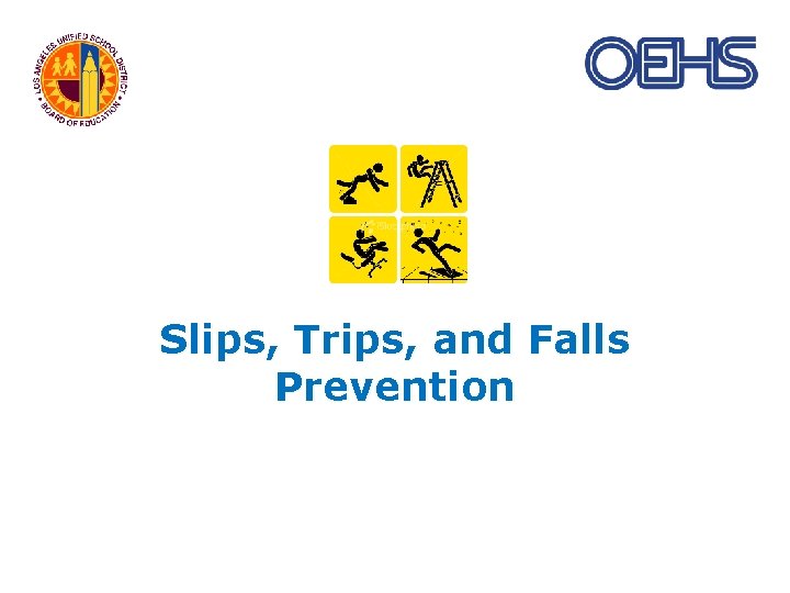 Slips, Trips, and Falls Prevention 