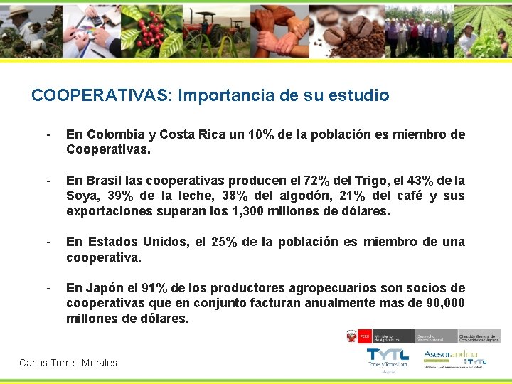 COOPERATIVAS: Importancia de su estudio - En Colombia y Costa Rica un 10% de